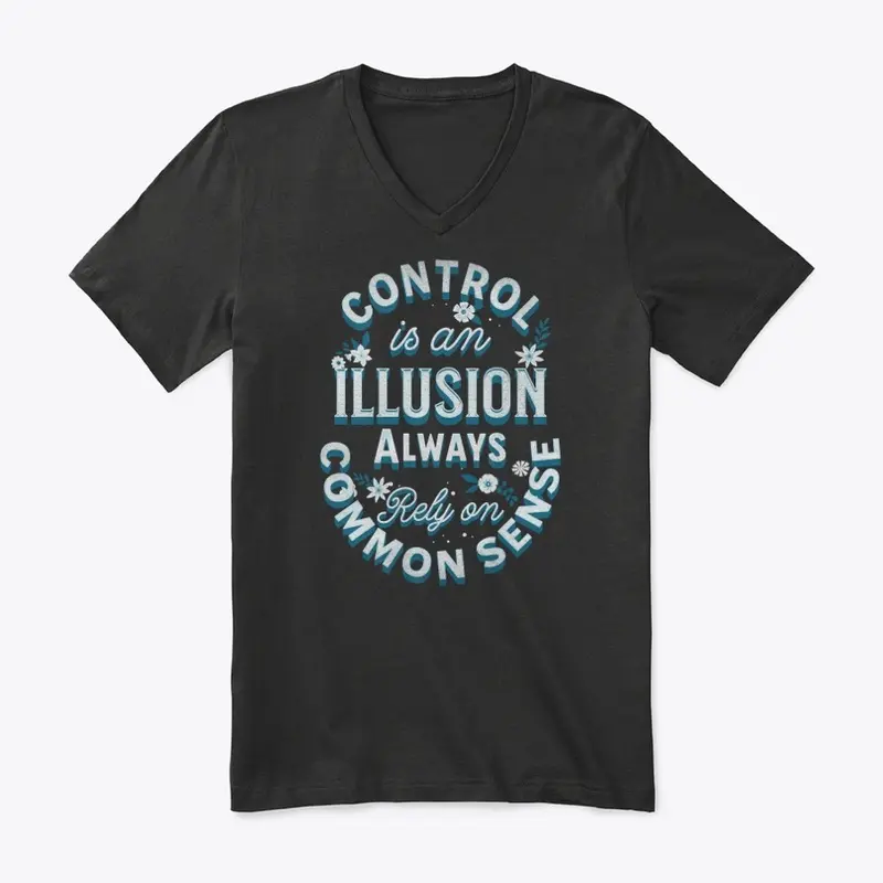 Control is an Illusion Common Sense